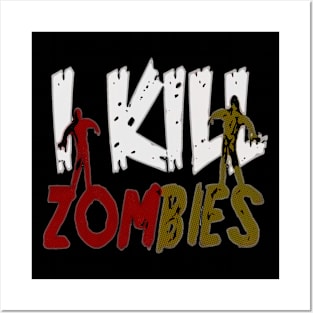 I Kill Zombies Posters and Art